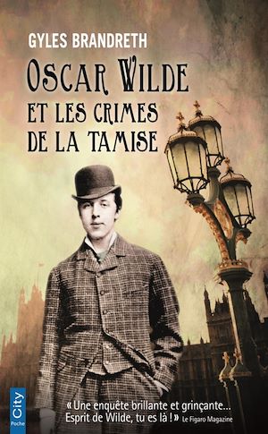 Oscar Wilde et les crimes de la Tamise | Brandreth, Gyles
