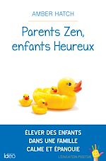 Télécharger le livre :  Parents zen, enfants heureux