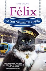Télécharger le livre :  Félix, le chat qui aimait les trains