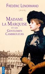 Télécharger le livre :  Madame la marquise et les gentlemen cambrioleurs