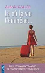 Download this eBook Là où la vie t'emmène