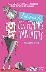 Download this eBook J'emmerde les femmes parfaites !