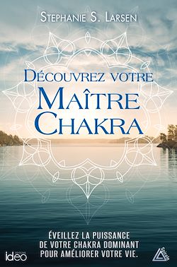 Télécharger le livre :  Découvrez votre maitre chakra