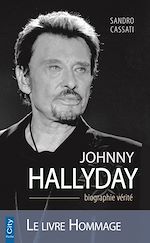 Télécharger le livre :  Johnny Hallyday la biographie vérité