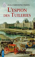 Télécharger le livre :  L'espion des Tuileries (T.4)
