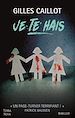 Télécharger le livre :  Je te hais