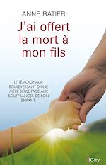 Télécharger le livre :  J'ai offert la mort à mon fils