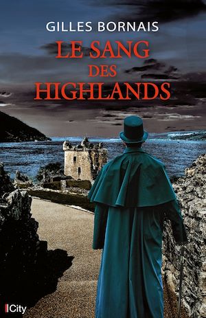 Le sang des Highlands | Bornais, Gilles. Auteur