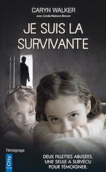 Télécharger le livre :  Je suis la survivante