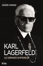 Télécharger le livre :  Karl Lagerfeld, le dernier empereur