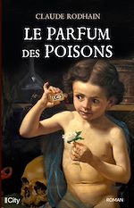 Télécharger le livre :  Le parfum des poisons