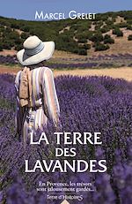 Télécharger le livre :  La terre des lavandes