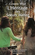 Télécharger le livre :  L'héritage des soeurs Walter