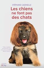 Télécharger le livre :  Les chiens ne font pas des chats