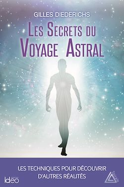 Télécharger le livre :  Les secrets du voyage astral