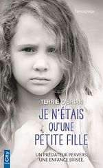 Télécharger le livre :  Je n'étais qu'une petite fille