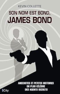 Téléchargez le livre :  Son nom est Bond, James Bond