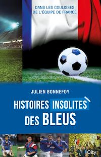 Téléchargez le livre :  Histoires insolites des Bleus