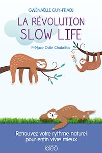 Téléchargez le livre :  La révolution slow life