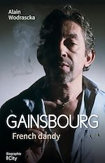 Télécharger le livre :  Gainsbourg French dandy