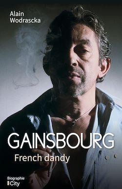 Télécharger le livre :  Gainsbourg French dandy
