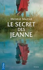 Télécharger le livre :  Le secret des Jeanne