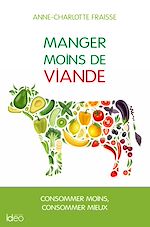 Télécharger le livre :  Manger moins de viande : le guide