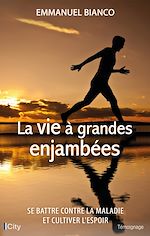 Télécharger le livre :  La vie à grandes enjambées