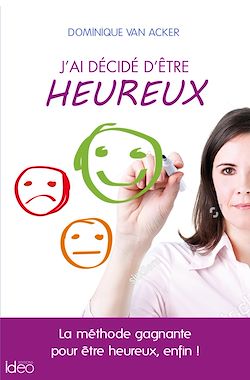 Télécharger le livre :  Choisir d'être heureux