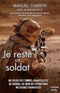 Téléchargez le livre :  Je reste un soldat