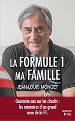Télécharger le livre :  La Formule 1, ma famille