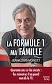 Télécharger le livre :  La Formule 1, ma famille