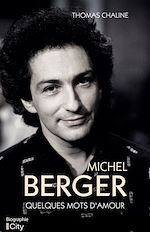 Télécharger le livre :  Michel Berger : quelques mots d'amour