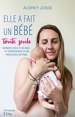 Télécharger le livre :  Elle a fait un bébé toute seule