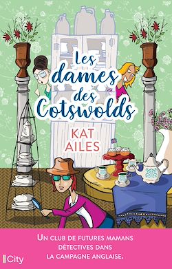 Télécharger le livre :  Les dames des Cotswolds