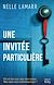  Une invitée particulière