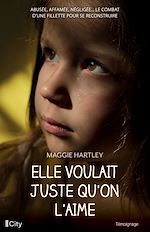 Télécharger le livre :  Elle voulait juste qu'on l'aime