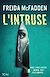 L'intruse
