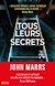  Tous leurs secrets