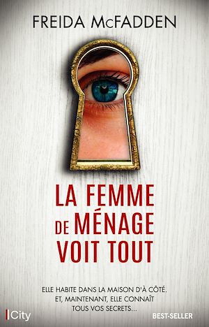 La femme de ménage voit tout | McFadden, Freida. Auteur