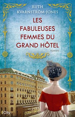 Télécharger le livre :  Les fabuleuses femmes du Grand Hotel