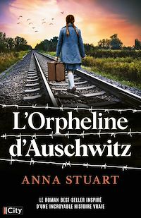 Téléchargez le livre :  L'orpheline d'Auschwitz