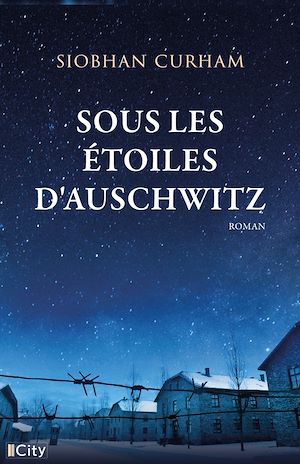 Sous les étoiles d'Auschwitz