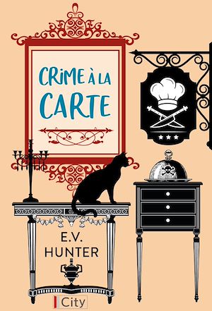 Crime à la carte T2 | Hunter, E.V.. Auteur