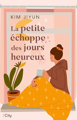 Télécharger le livre :  La petite échoppe des jours heureux