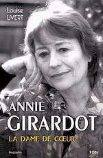 Télécharger le livre :  Annie Girardot, la dame de coeur