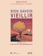 Télécharger le livre :  Bien savoir vieillir