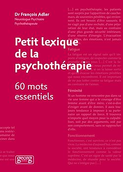 Télécharger le livre :  Petit lexique de la psychothérapie - 60 mots essentiels