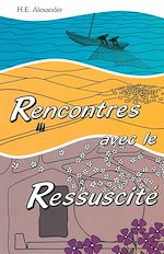 Télécharger le livre :  Rencontres avec le Ressuscité