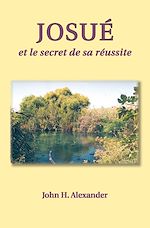 Télécharger le livre :  Josué et le secret de sa réussite